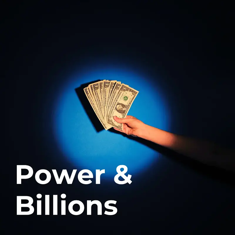Power & Billions