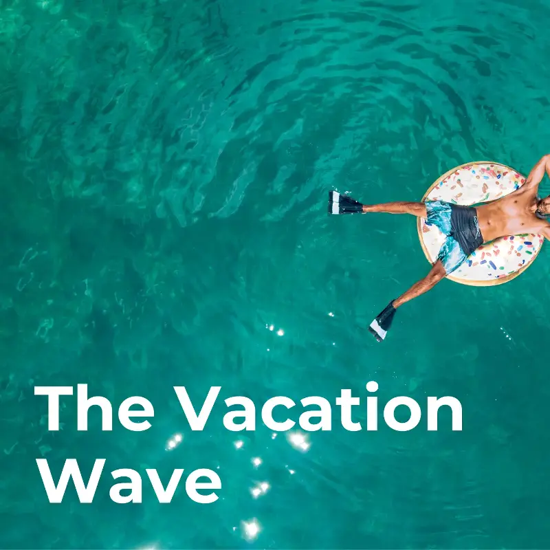 The Vacation Wave